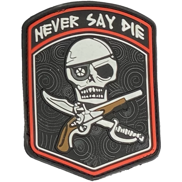 NEVER SAY DIE PATCH 3D THE TOWER COMPANY